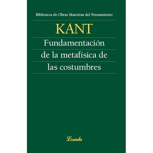 Fundamentacion De La Metafisica De Las Costumbres - Kant Imm