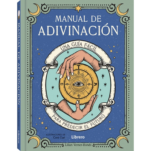 Manual De Adivinación - Aprenda El Arte De La Adivinación