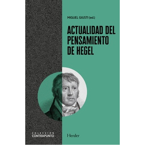 Actualidad Del Pensamiento De Hegel, De Giusti, Miguel. Editorial Herder, Tapa Blanda En Español, 2022