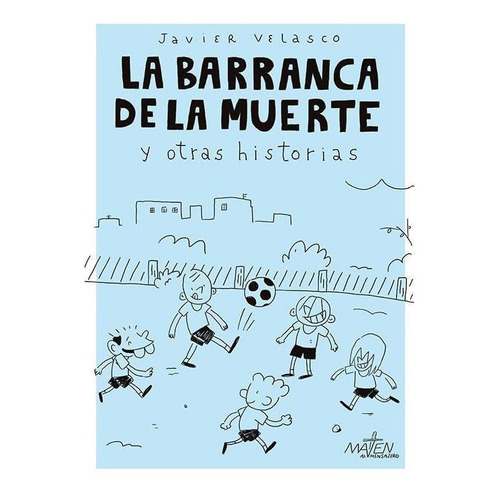 Baranca De La Muerte, La - Javier Velasco