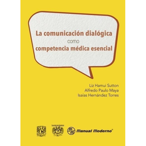 La Comunicación Dialógica Como Competencia Médica Esencial