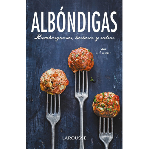 Albondigas, Hamburguesas, Tartares Y Sals