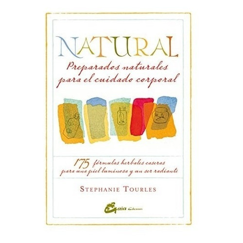 Libro Natural  Recetas Naturales De Stephanie Tourles