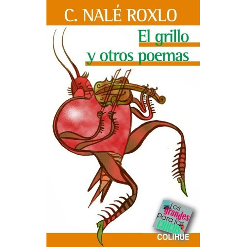 Libro - Grillo Y Otros Poemas, El - Conrado Nale Roxlo