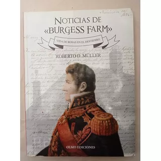 Noticias De Burguess Farm Rosas Destierro Roberto D Muller 