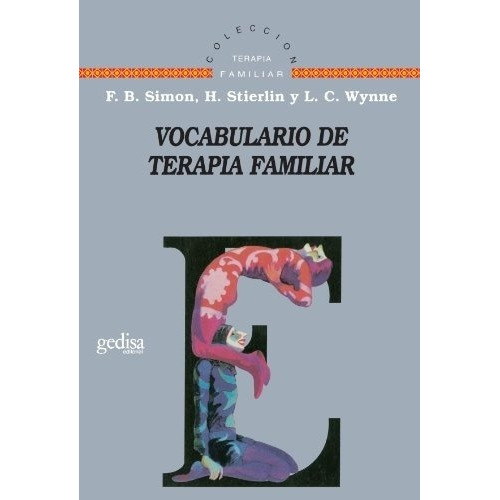 Vocabulario De Terapia Familiar, De F.b Simon. Editorial Gedisa En Español