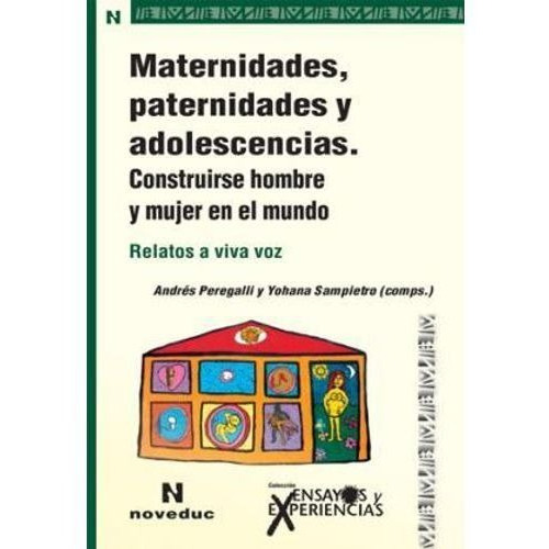 Maternidades,paternidades Y Adolescencias, De Peregalli A.. Editorial Novedades Educa En Español