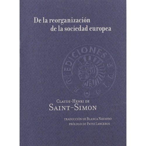 De La Reorganización De La Sociedad Europea, De Claude-henri De Saint-simon., Vol. 0. Editorial Circulo De Bellas Artes, Tapa Blanda En Español, 2011