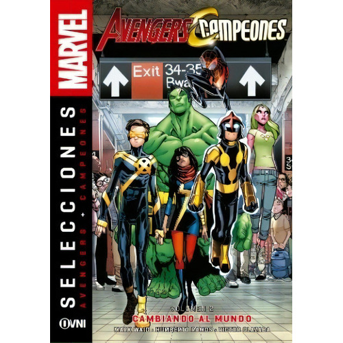 Selecciones - Avengers + Campeones Vol. 2 : Cambiando Al Mundo, De Waid. Editorial Ovni Press, Tapa Blanda, Edición 2018 En Español