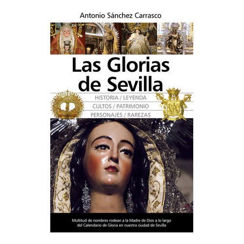 Glorias De Sevilla, De Sanchez Carrasco, Antonio. Editorial Almuzara Editorial, Tapa Blanda En Español