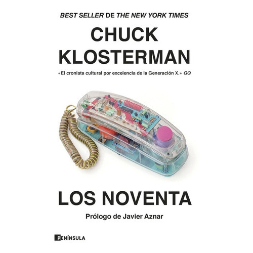 Los Noventa, De Chuck Klosterman. Editorial Peninsula, Tapa Blanda En Español, 2023