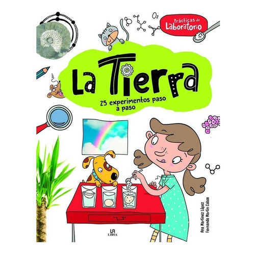 Tierra- 25 Experimentos Paso A Paso, La, de VV. AA.. Editorial LIBSA, tapa blanda, edición 1 en español