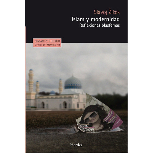 Islam Y Modernidad, De Slavoj Zizek. Editorial Herder, Tapa Blanda En Español