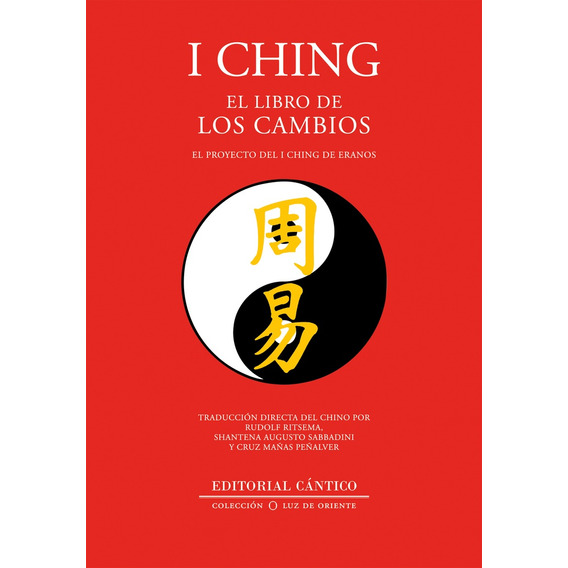 I Ching: El Libro De Los Cambios, De Vv. Aa.. Editorial Cantico, Tapa Blanda, Edición 1 En Español