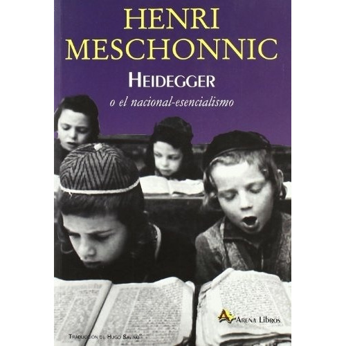 Heidegger O El Nacional-esencialismo - Henri Meschonnic