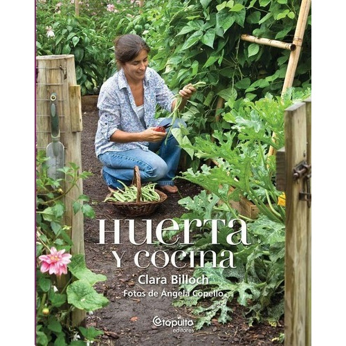 Huerta Y Cocina  Td, De Billoch, Clara. Editorial Catapulta En Español