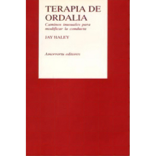 Terapia De Ordalãâa, De Haley, Jay. Editorial Amorrortu Editores España Sl, Tapa Blanda En Español