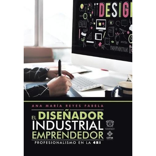 Libro : El Diseñador Industrial Emprendedor: Profesional