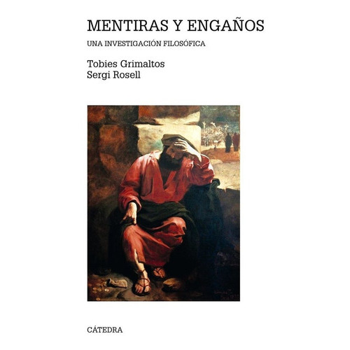Mentiras Y Engaãâos, De Grimaltos, Tobies. Editorial Ediciones Catedra, Tapa Blanda En Español