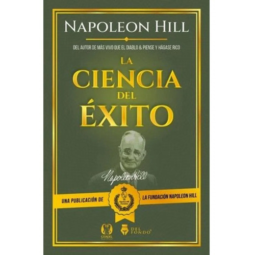 La ciencia del éxito, de Napoleon Hill. Editorial Del Fondo, tapa blanda en español, 2023