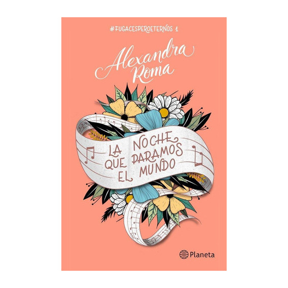 La Noche Que Paramos El Mundo, De Alexandra Roma. Editorial Editorial Planeta S.a En Español