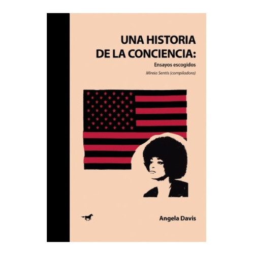 Libro Una Historia De La Conciencia - Angela Davis