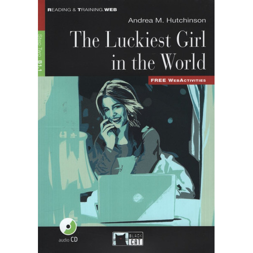 The Luckiest Girl In The World - R&T 2 (B1.1), de Hutchinson, Andrea. Editorial Vicens Vives/Black Cat, tapa blanda en inglés internacional, 2016
