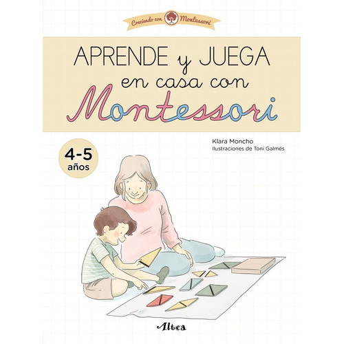 Libro Aprende Y Juega En Casa Con Montessori (4 Aã¿os). T...