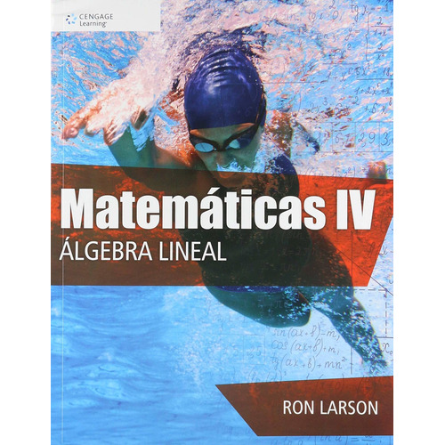 Matematicas Iv. Algebra Lineal