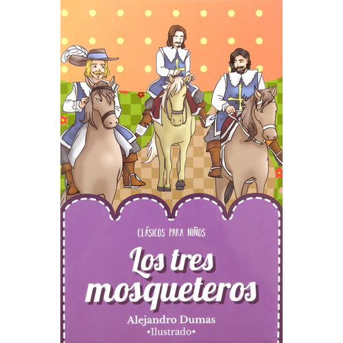 Cuento Infantil Libro Los Tres Mosqueteros Alejandro Dumas