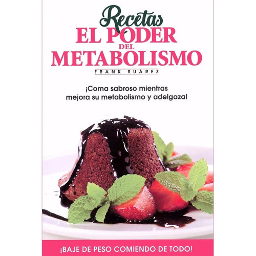 Recetas. El Poder Del Metabolismo