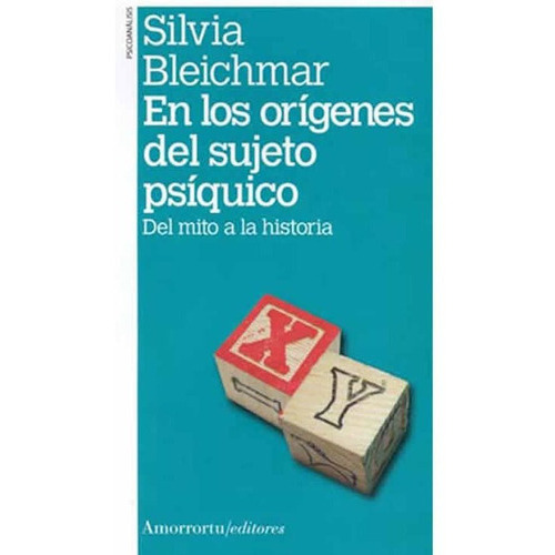 En Los Orãâgenes Del Sujeto Psãâquico, De Bleichmar, Silvia. Editorial Amorrortu Editores España Sl, Tapa Blanda En Español