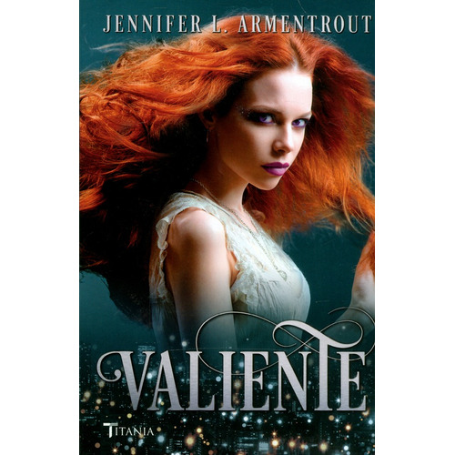 Cazadora De Hadas 3: Valiente - Armentrout, Jennifer