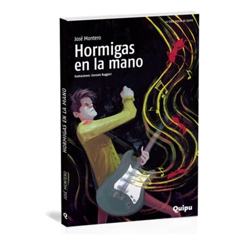 Hormigas en la mano, de Montero, Jose. Editorial Quipu, tapa blanda, edición 1 en español, 2015
