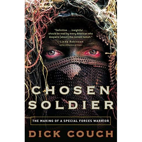 Chosen Soldier: The Making Of A Special Forces Warrior, De Couch, Dick. Editorial Three Rivers Press, Tapa Blanda En Inglés
