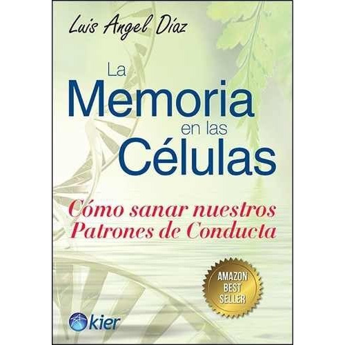 Memoria En Las Celulas, La - Luis Angel Diaz
