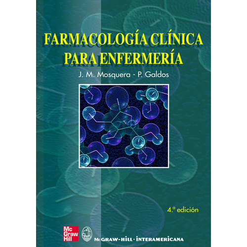 Farmacologia Clinica Para Enfermeria, De Mosquera. Editorial Mcgraw-hill Interamericana De España S.l., Tapa Blanda En Español