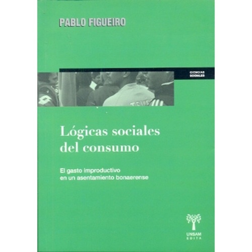 Lógicas Sociales Del Consumo - Figueiro Pablo