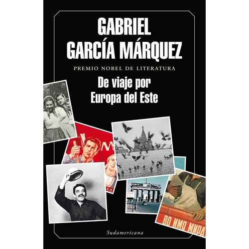 De Viaje Por Europa Del Este - Garcia Marquez, G