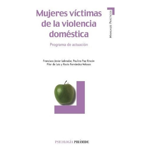 Mujeres Victimas Violencia Domestica Piramide - Aa.vv