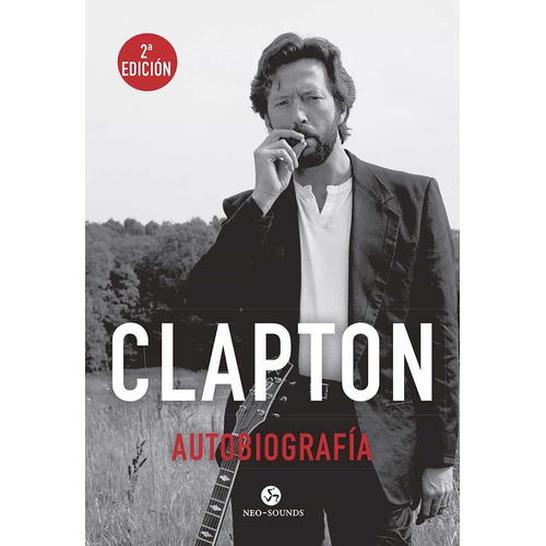 Libro Clapton Autobiografia De Eric Clapton
