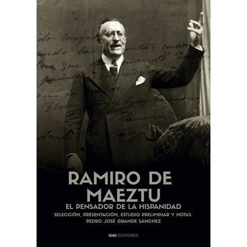 Ramiro De Maeztu, De Grande Sanchez, Pedro Jose. Editorial Snd Editores, Tapa Blanda En Español