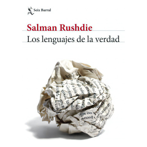 Los Lenguajes De La Verdad: No Aplica, De Rushdie, Salman. Editorial Seix Barral, Tapa Blanda En Español