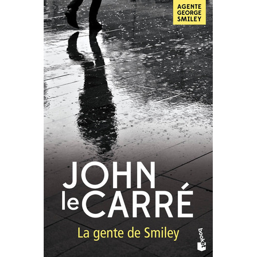 La Gente De Smiley, De John Le Carré. Editorial Booket En Español