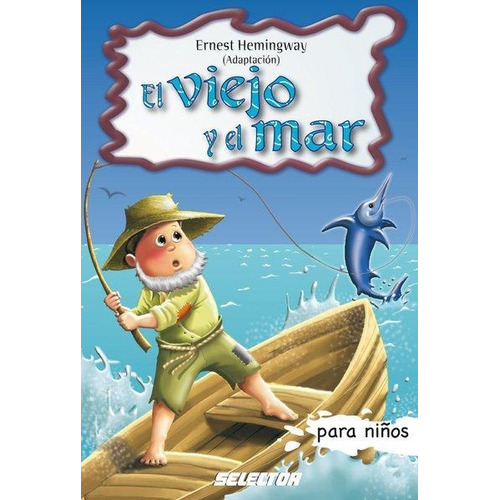 Viejo Y El Mar, El