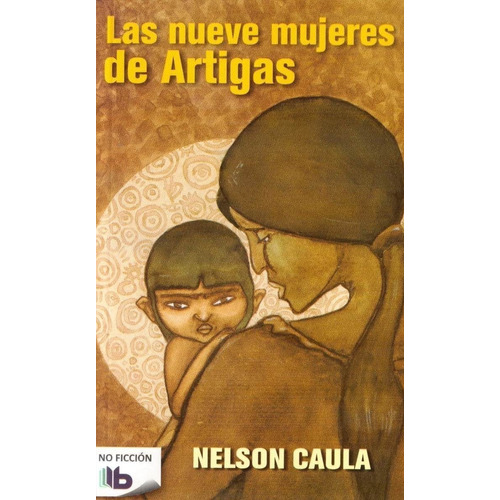 Nueve Mujeres De Artigas, Las Caula, Nelson