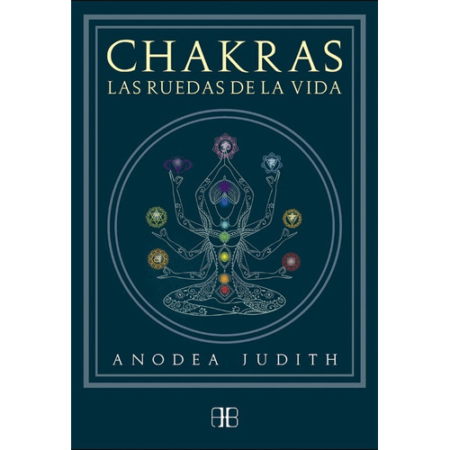 Chakras Las Ruedas De La Vida       