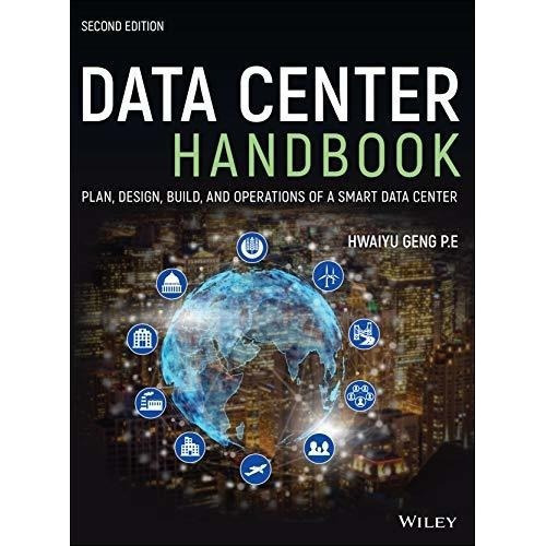 Data Center Handbook Plan, Design, Build, And..., de Geng, Hwaiyu. Editorial Wiley en inglés