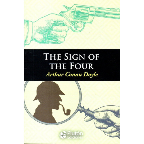 The sign of the four, de Arthur an Doyle. Editorial Plutón, tapa blanda en inglés