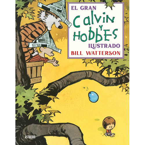 El Gran Calvin Y Hobbes Ilustrado, De Watterson, Bill. Editorial Astiberri Ediciones, Tapa Dura En Español